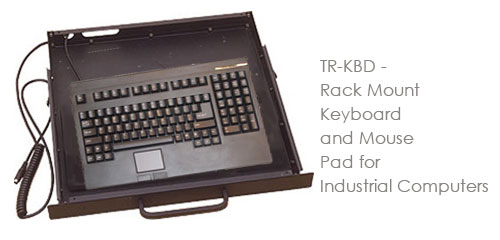 TR-KBD - Rack Mount Keyboard and Mouse Pad for Industrial Computers